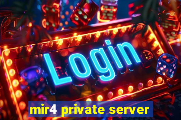 mir4 private server